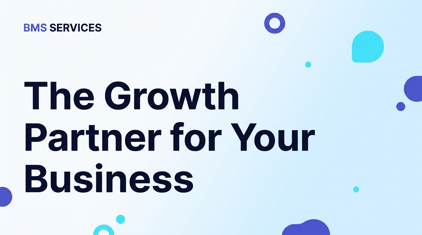 BMS Services — The Growth Partner for Your Business